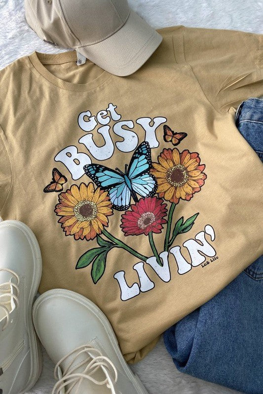 GET BUSY LIVIN' TEE